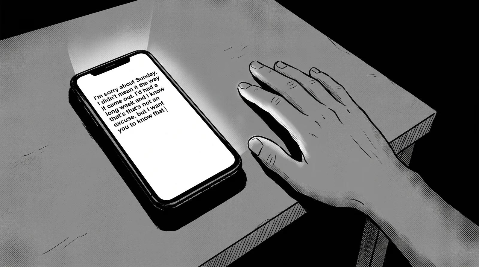 Ink drawing of a phone lying on a table with an unfinished apology lit on its screen, and a hand resting flat beside it.